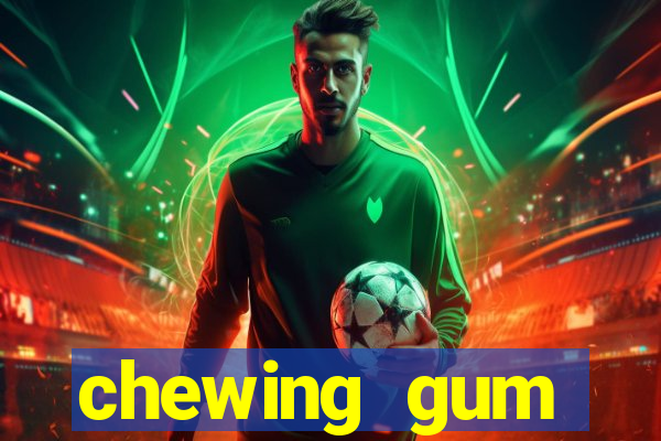 chewing gum assistir online
